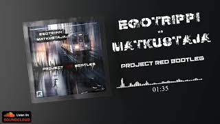 Egotrippi  Matkustaja Project Red bootleg FREE DOWNLOAD [upl. by Nylla]