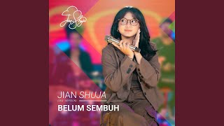 Belum Sembuh [upl. by Ilysa]