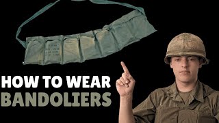 How to wear your Vietnam War Bandoliers [upl. by Sydelle]