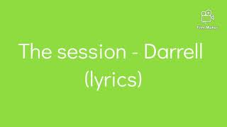 Darrell  The SessionLyrics [upl. by Arodal745]