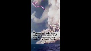 Tsunami advisory in effect for US West Coast after underwater volcano eruption in Tonga Islands [upl. by Wulfe]