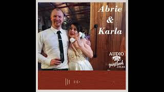 Abrie and Karla Wedding Audio Guest Book [upl. by Acinok141]