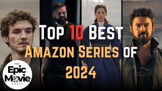 Top 10 Best Series on AMAZON PRIME to Watch in 2024 Must Watch [upl. by Lurette]