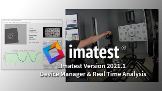 Imatest 20211  Device Manager amp Real Time Analysis [upl. by Eignav]