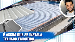 COMO INSTALAR TELHA SANDUÍCHE GALVALUME CORRETAMENTE  GUIA COMPLETO  TELHADO EMBUTIDO [upl. by Anitsuga467]