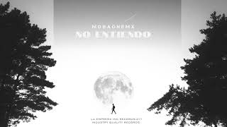 No Entiendo MoraOnemx prod efeblunts  LA EMPRESA INC RECORDS [upl. by Ruscher]