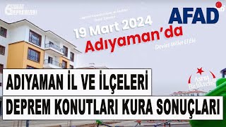 Adıyaman İl ve İlçeleri Deprem Konutları Kura Çekimi Sonuçları  AFAD Hak Sahipleri Kura Çekimi 2 [upl. by Ocer]