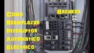 Como Cambiar Un Interruptor Automático Breaker Electrico [upl. by Dnomder]