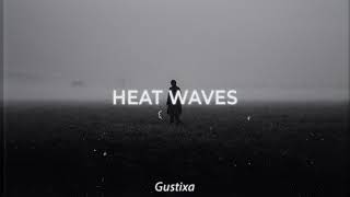 heat waves Gustixa Remix [upl. by Kenway]