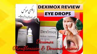 Deximox Eye Drops Full Review  Moxifloxacin amp Dexamethasone [upl. by Dwane781]