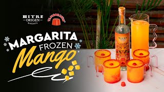 🍹CÓCTELES FÁCILES con Mezcal Mitre Origen MARGARITA FROZEN de MANGO 🥭 [upl. by Neelie]