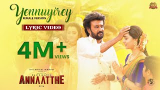 Yennuyirey  Lyric Video Annaatthe Rajinikanth Sun Pictures KSChithra DImman Siva Thamarai [upl. by Annekahs]