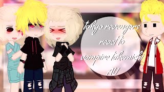 Tokyo revengers react to vampire takemichi AUread descGachaclubGachareduxGC°MeiRin° [upl. by Notlimah]