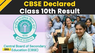 CBSE Class 10 Results 2024 Out 936 Students Pass Board Exam Girls Outperform Boys [upl. by Ettennil544]