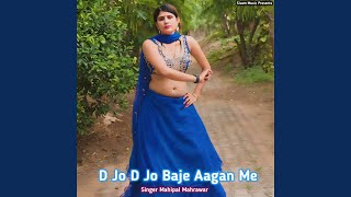 D Jo D Jo Baje Aagan Me [upl. by Inirt]