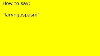 How to pronounce laryngospasm [upl. by Tiernan]