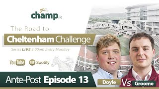 The Road to Cheltenham Challenge  EPISODE 13  Cheltenham Festival 2022 AntePost Preview [upl. by Ifar]