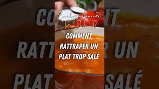 Plat raté  Transformezle en chefdœuvre avec nos astuces pour neutraliser lexcès de sel [upl. by Reyaht749]