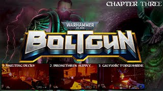 WARHAMMER 40000 BOLTGUN  Ch3  Smelting Decks  Promethium Supply  Galvanic Forgeshrine [upl. by Mercado]