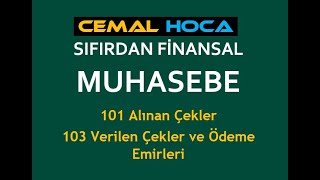 15 101 Alınan Çekler │ 103 Verilen Çekler ve Ödeme Emirleri │ Öğrenme Garantili │ Detaylı [upl. by Llirred]