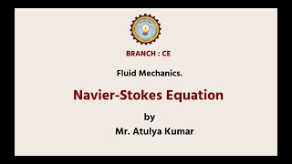 Fluid Mechanics  NavierStokes Equation  AKTU Digital Education [upl. by Lennaj]