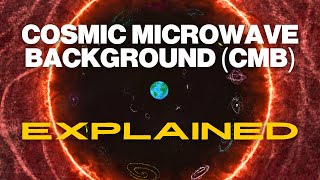 Cosmic Microwave Background CMB Explained  Cosmology 101 Episode 2 [upl. by Sinnel620]