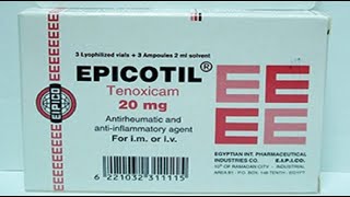 ابيكوتيل حقن اقراص لبوس مسكن ومضاد للالتهابات Epicotil Analgesic and antiinflammatory [upl. by Claudian]