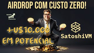 AIRDROP COM CUSTO ZERO 10000 EM POTENCIAL TUTORIAL COMPLETO  SatoshiVM bitcoin airdrop btc [upl. by Lenahc]