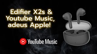 Edifier X2s amp Youtube Music adeus Apple [upl. by Nievelt406]