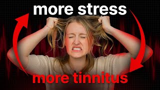 Why Your Stress is Making Your Tinnitus WORSE [upl. by Adali]