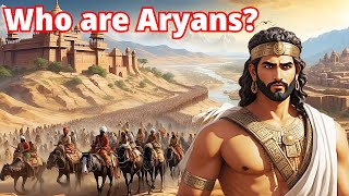 The Origins of the Aryans and Theories About the Aryan Invasion [upl. by Skipper833]