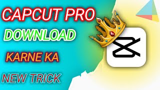 Capcut app download kaise kare  Capcut pro apk download 2024 ✅ HOW To Download Capcut pro [upl. by Nostrebor]