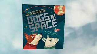 Dogs in Space  True story of Belka and Strelka [upl. by Dranoel]