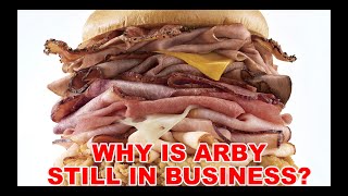 Why is Arbys Still Around [upl. by Mozart]