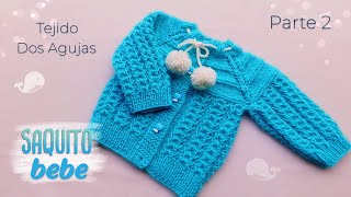 Como tejer un Saquito Jersey Chambrita para bebe a dos agujas Tejido Top Down Parte 2 de 2 [upl. by Oznofla443]