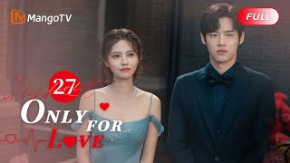 【ENG SUB】EP27 Heartbreaking Moments💔Dylan Wang Broke up with Bai Lu  Only For Love  MangoTVEnglish [upl. by Airdnalahs917]