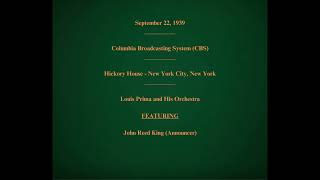 September 22 1939  CBS  Hickory House New York City  Louis Prima and His Orchestra [upl. by Vanzant821]