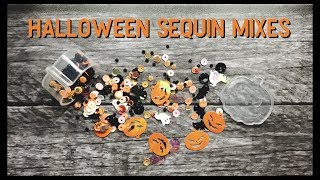 Halloween Sequin Mixes  31 Nights Of Crafty Frights [upl. by Christen194]