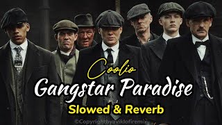 Gangster Paradise  Coolio  Slowed amp Reverb aviklofiremix  Peaky Blindera Trending Attitude [upl. by Geordie]