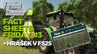 Fact Sheet Friday 3  Hrášek v FS25  Farming Simulator 25  FS25 [upl. by Brandy617]