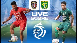 🔴LIVE SCORE  BALI UNITED VS PERSEBAYA SURABAYA I LIGA 1 INDONESIA [upl. by Sonitnatsok]