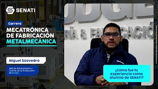 TESTIMONIAL  MECATRÓNICA Y FABRICACIÓN METALMECÁNICA EN SENATI [upl. by Aytak655]