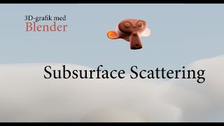 Subsurface scattering [upl. by Goodspeed]