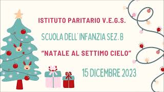 NATALE AL SETTIMO CIELO  INFANZIA SEZ B [upl. by Eerased]