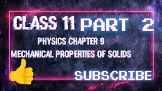 Physics Class 11 chapter 9 Mechanical properties of solids Part 2 youngsmodulus chapter9 physics [upl. by Nalloh]