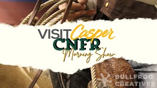 VisitCasper CNFR Morning Show [upl. by Trembly]