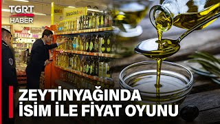 Zeytinyağı Fiyatları Rekora Koştu Uzmanlar Uyardı Fırsatçılardan Ucuz Yağ Oyunu  TGRT Haber [upl. by Heisel65]