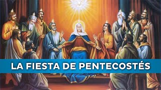 🔥LA FIESTA DE PENTECOSTÉS🕊️ [upl. by Eillom]