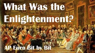 What Was the Enlightenment AP Euro Bit by Bit 25 [upl. by Laurena]