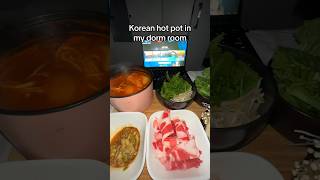 Korean Hot Pot in my dorm room shorts [upl. by Areehs75]